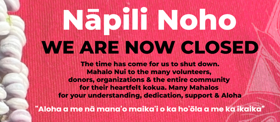 NAPILI NOHO IS CLOSED